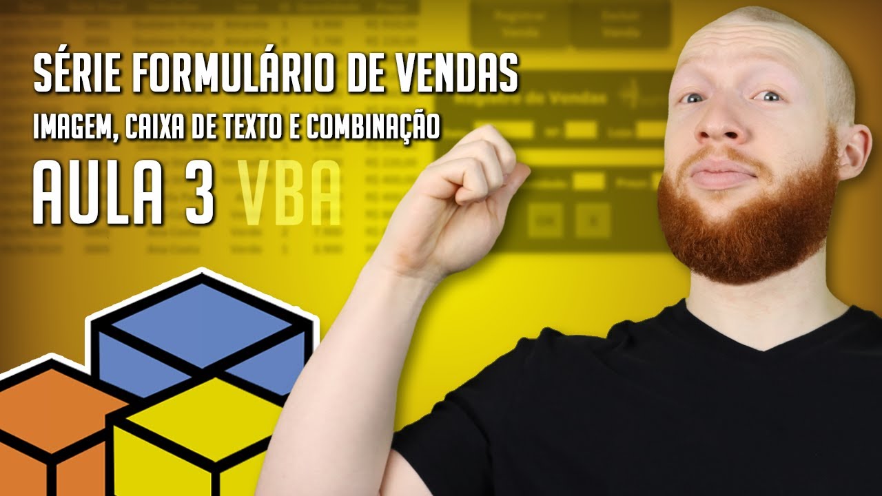 Imagem, Caixa de Texto e Combinação no Formulário - Aula 3 - [Série Formulário de Vendas no VBA]