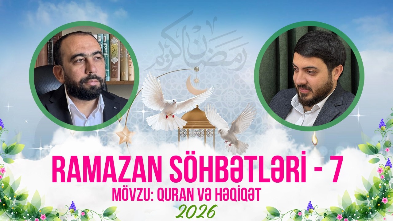 Hacı Sahib - Ramazan Söhbəti (7-ci gün) (25.02.2026) CANLI
