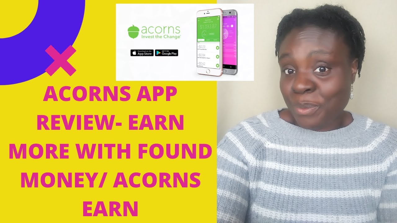 Acorns App Review- Earn More with Found Money/ Acorns Earn