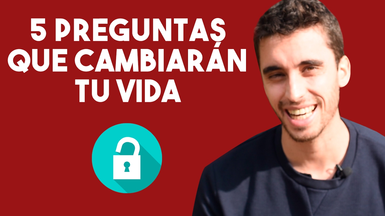 5 PREGUNTAS QUE CAMBIARÁN TU VIDA | PREGUNTAS DE COACHING PODEROSAS