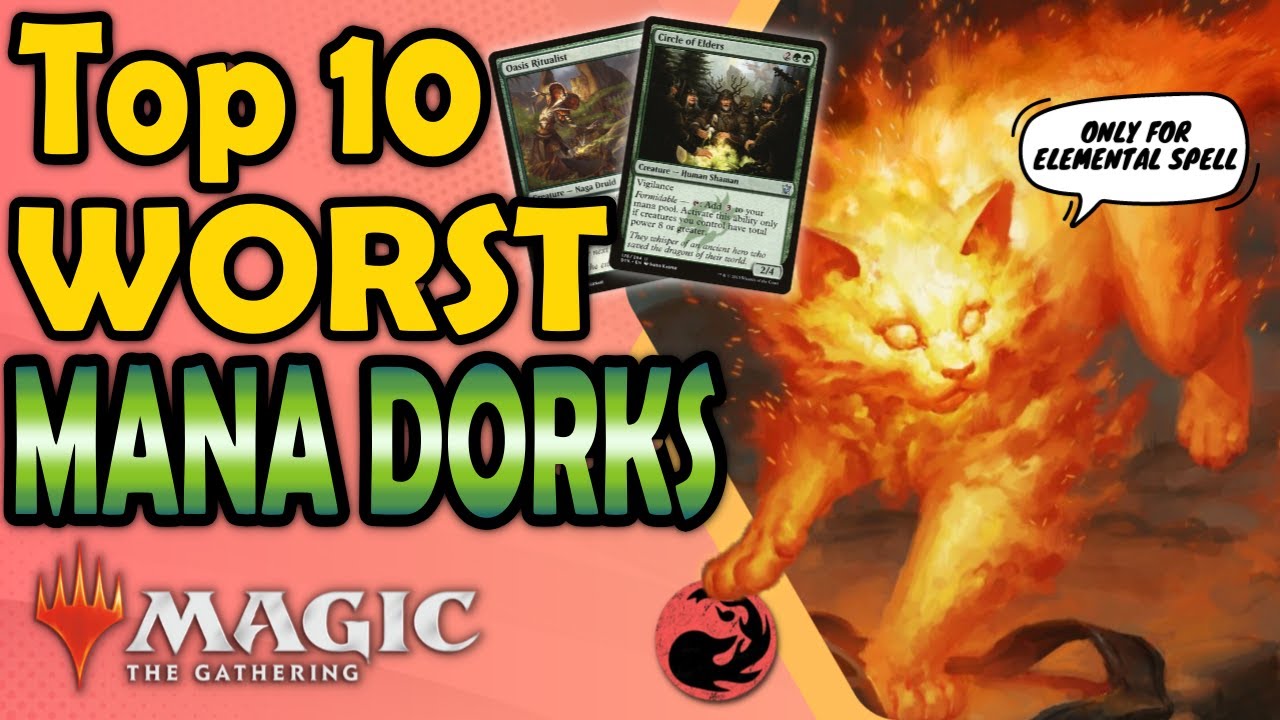 Top 10 Worst Mana Dorks