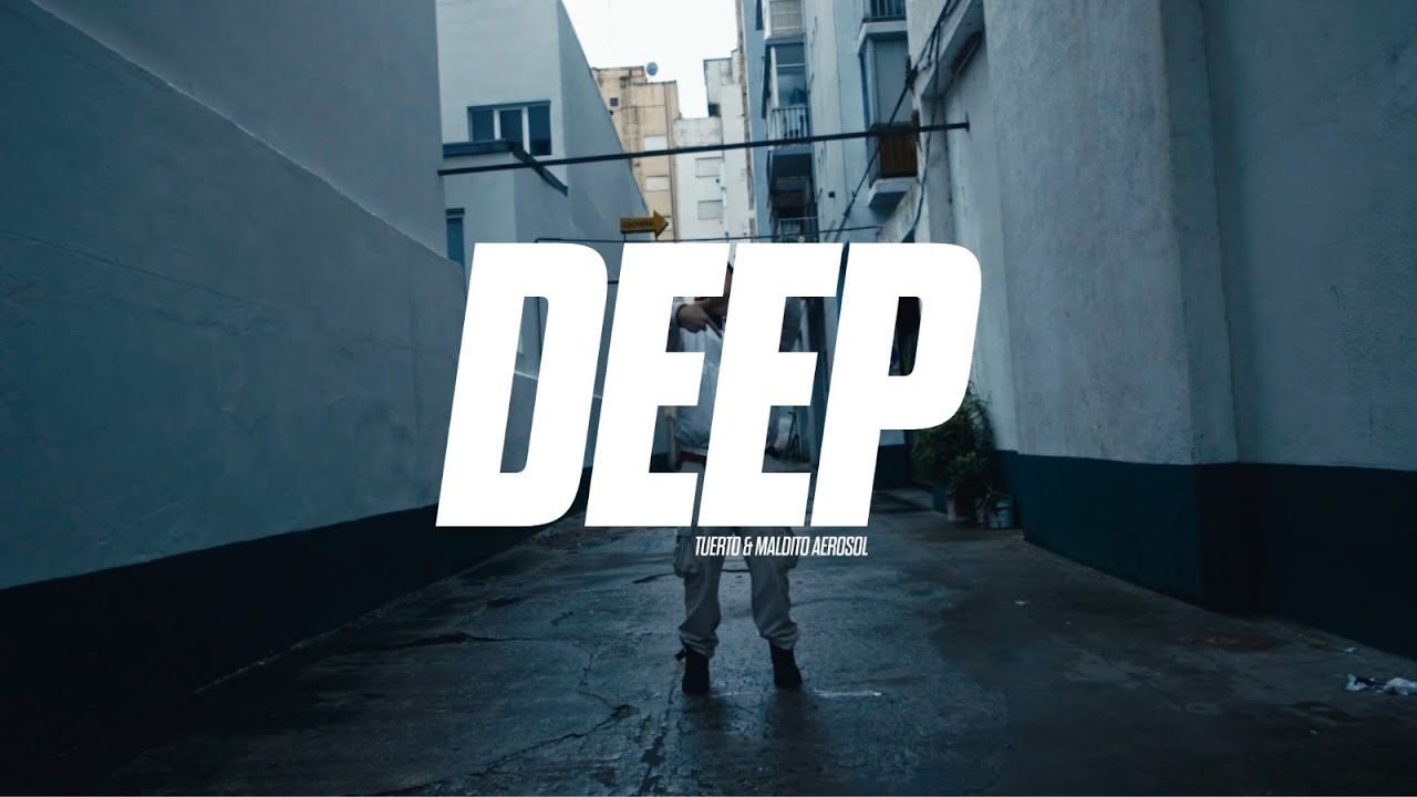 TUERTO & MALDITO AEROSOL - DEEP (VIDEOCLIP)