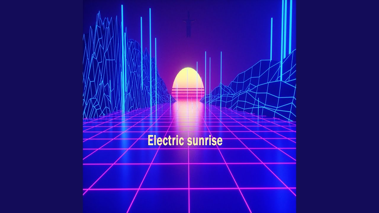 Electric sunrise