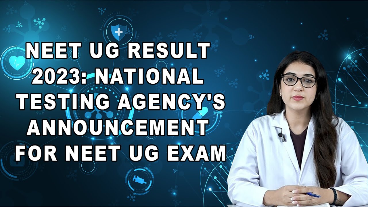 NEET UG Result 2023: National Testing Agency's Announcement for NEET UG Exam