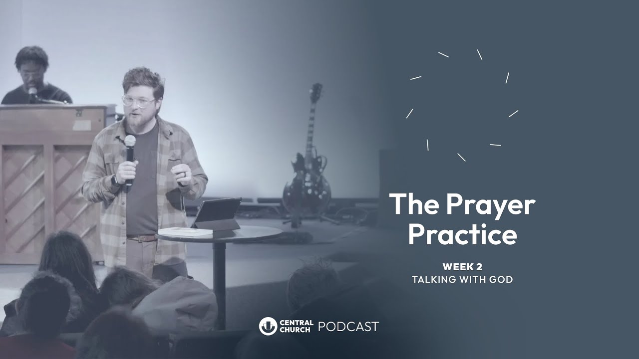 Talking With God | Teach Us How To Pray | Week 2