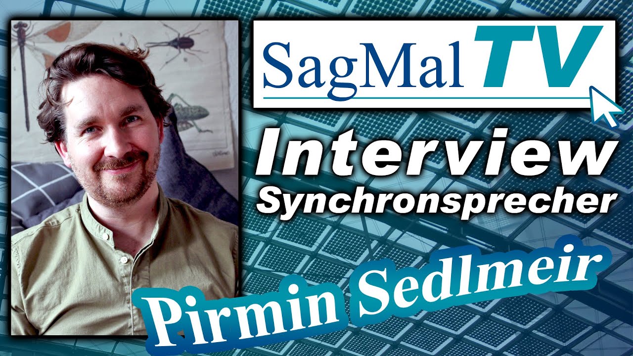 SagMalTV // Interview: Synchronsprecher Pirmin Sedlmeir