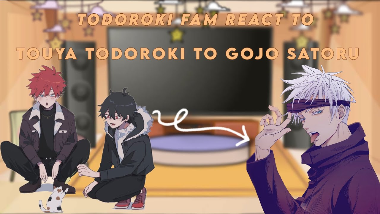 Todoroki fam reacts to Touya as gojo Satoru