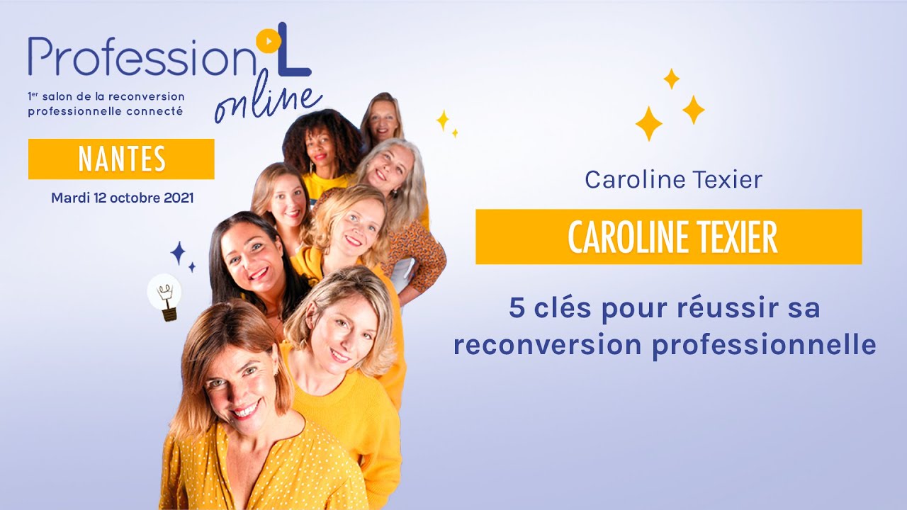 Workshop - 5 clés pour réussir sa reconversion professionnelle - Caroline Texier