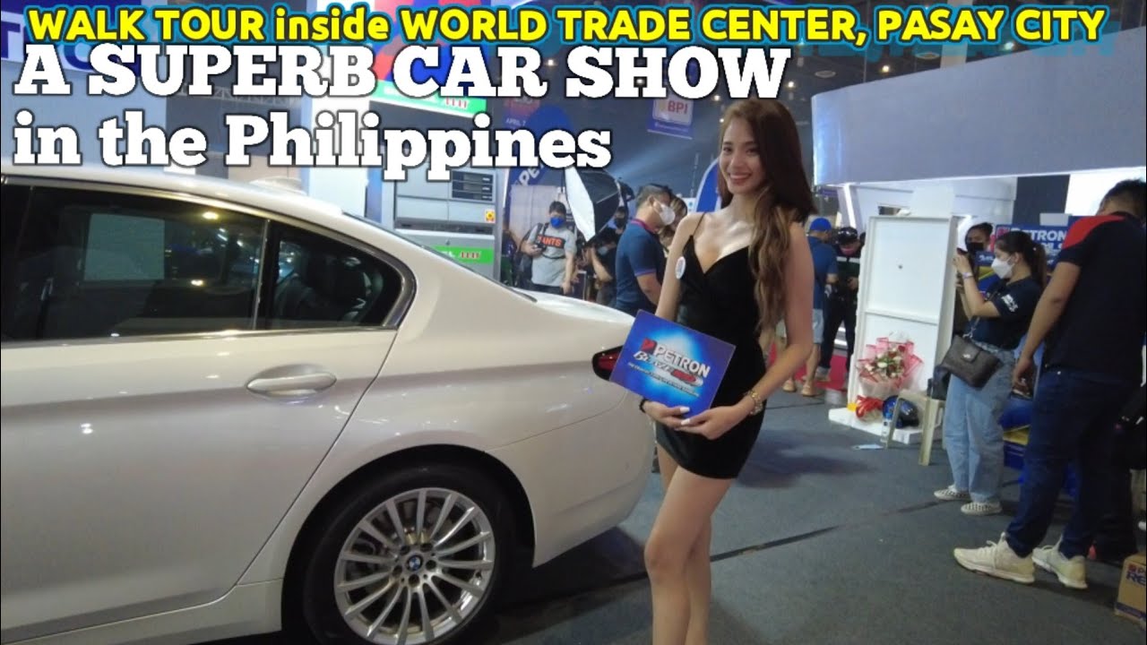 A STUNNING CAR SHOW in the PHILIPPINES | Walk inside WORLD TRADE CENTER PASAY CITY, PHILIPPINES
