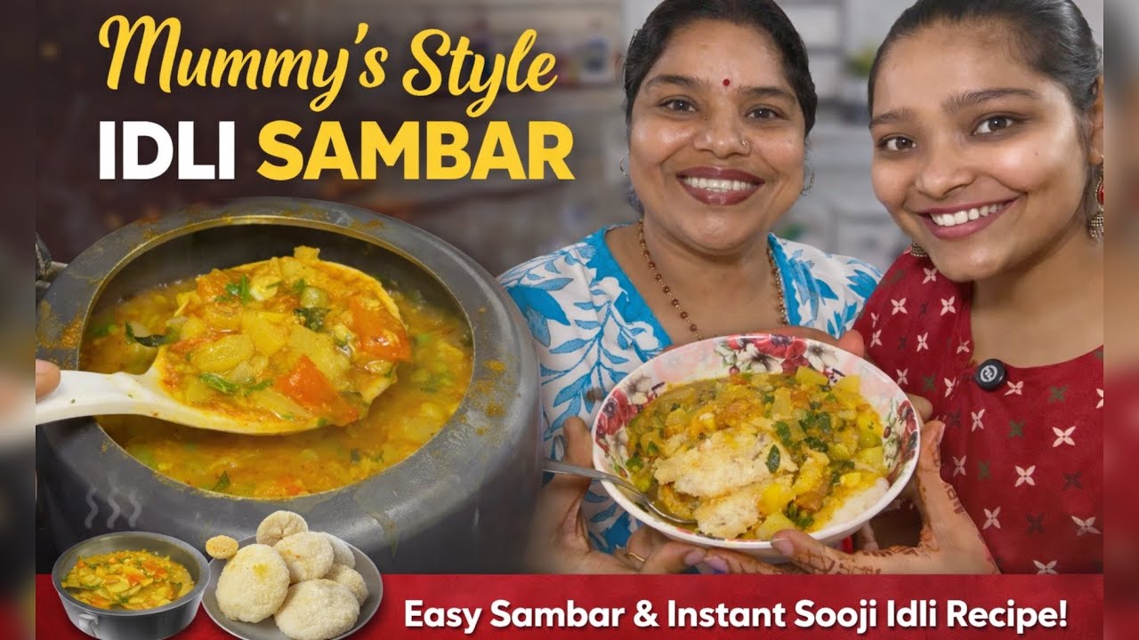 Mummy ke Style mei Idli Sambar | Easy Sambar + Instant Sooji Idli Recipe | Step by Step
