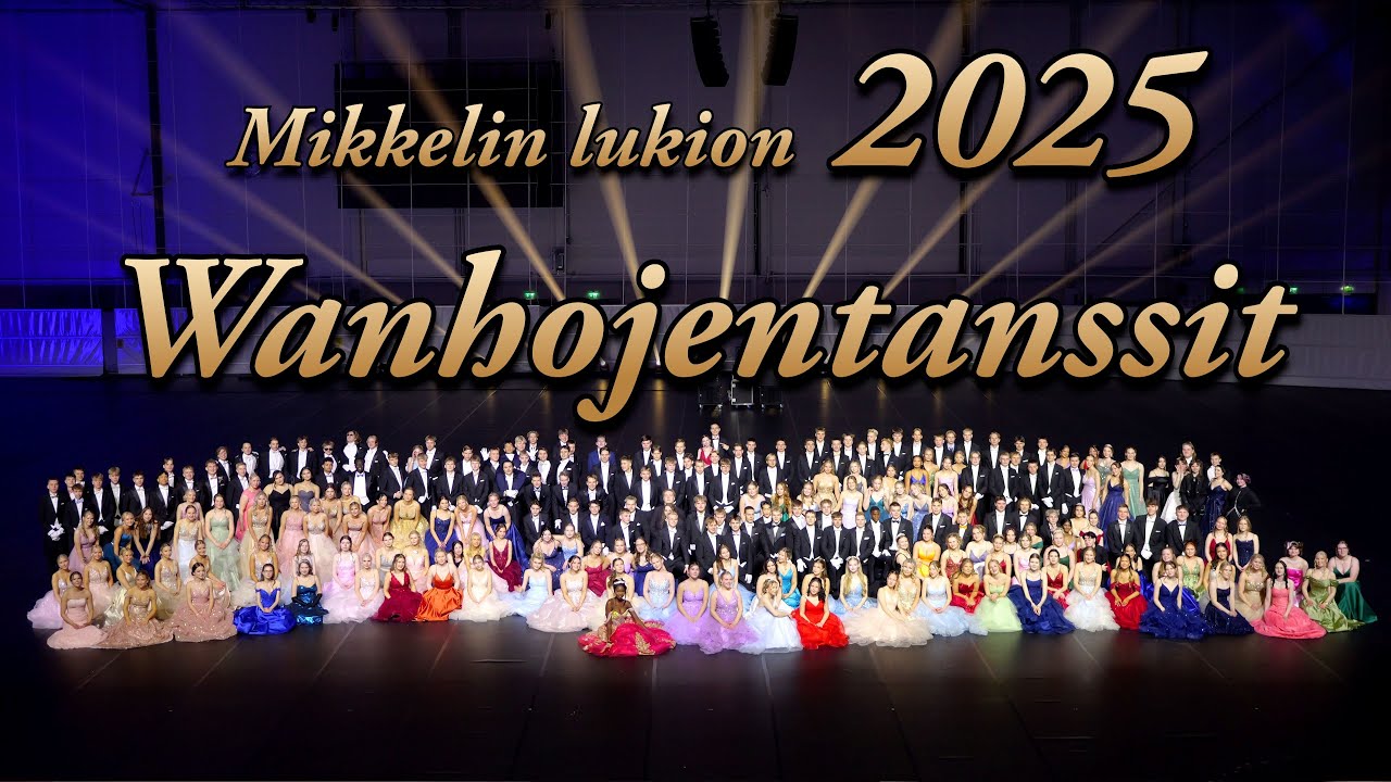 MIKKELIN LUKION VANHOJEN TANSSIT 2025 kooste - PROM DANCES ***official movie***