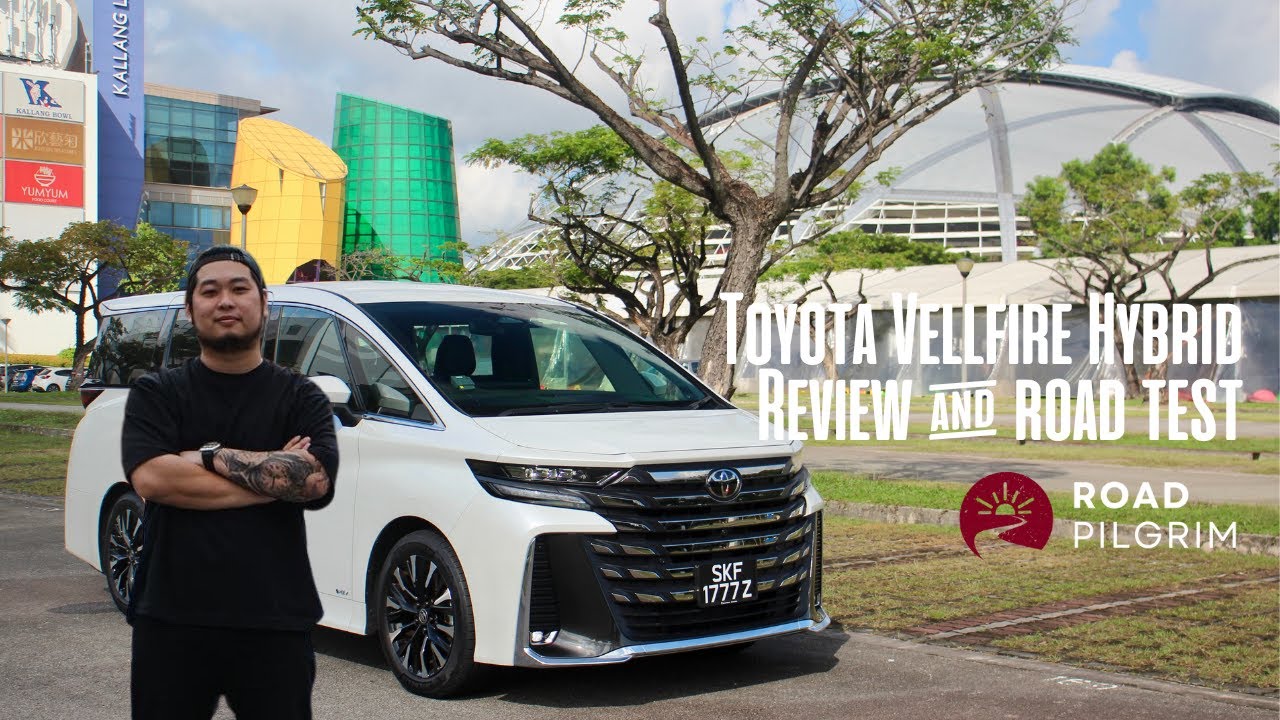 2023 Toyota Vellfire Hybrid Review & Road Test | Road Pilgrim Singapore