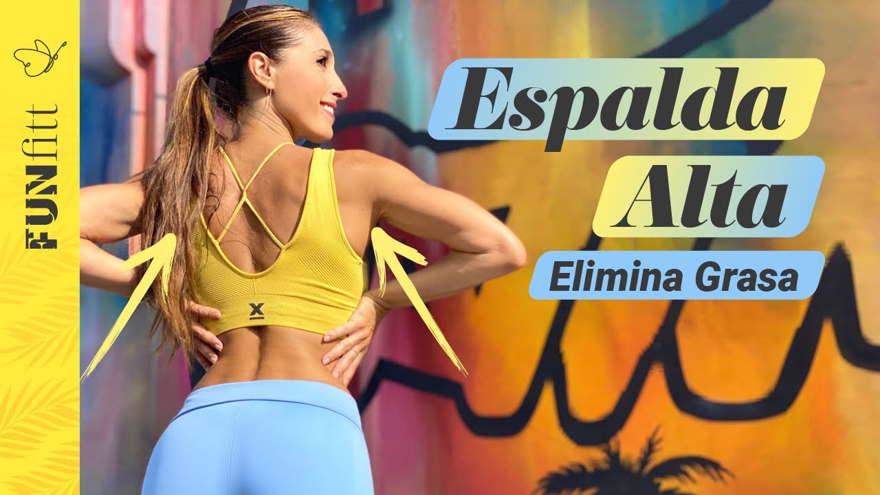 Elimina la Grasa Debajo del Sujetador y de la Axila | Ejercicios de Espalda Alta