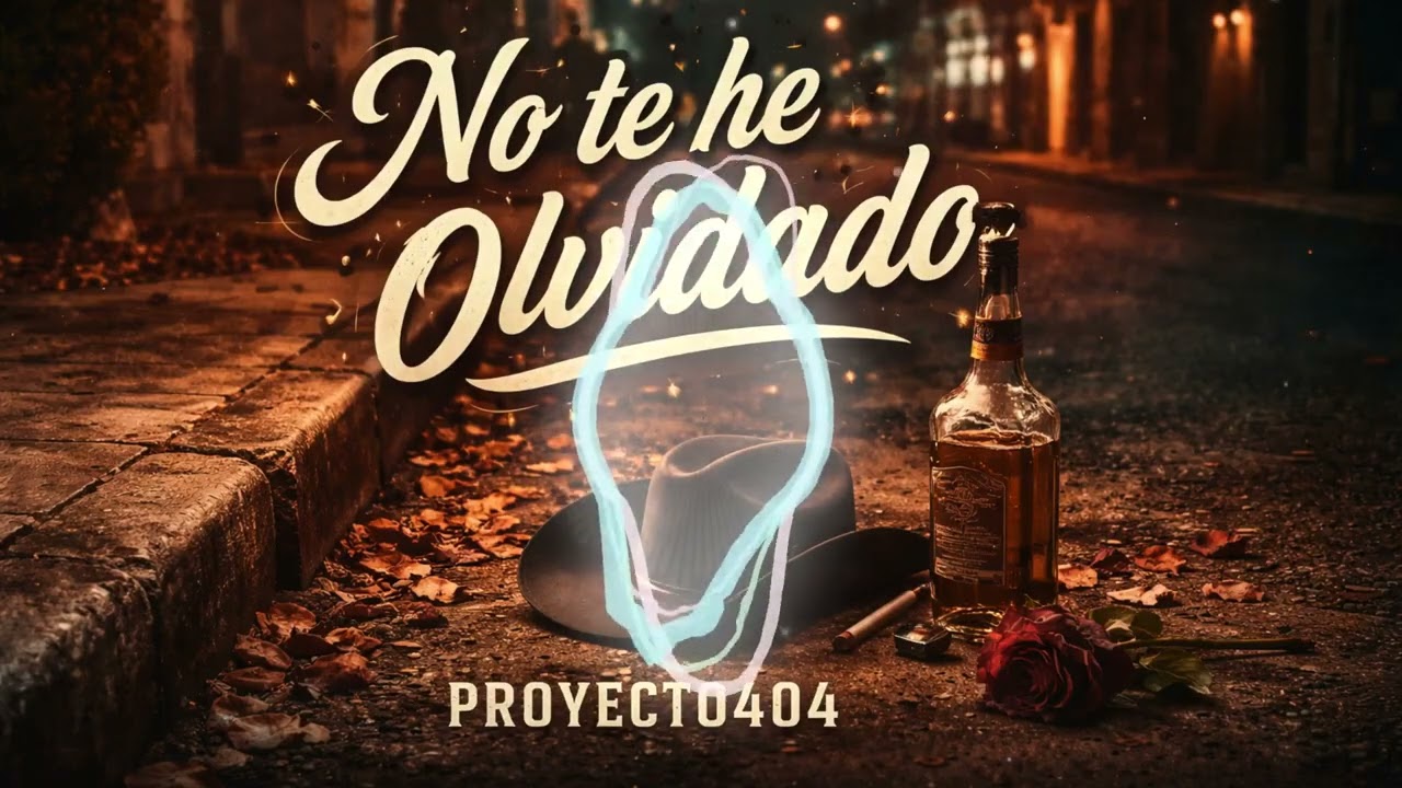 No te he olvidado