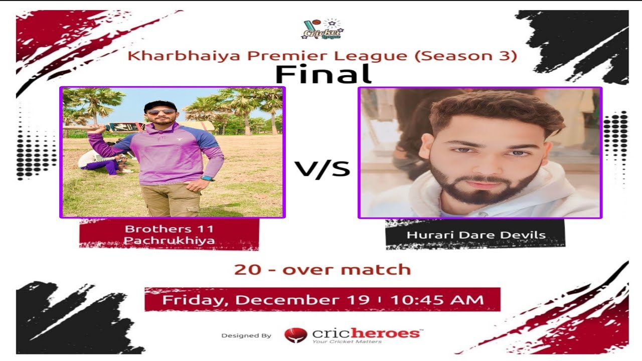 Final Match Of Season 3 | Brothers 11 Pachrukhiya vs Hurari Dare Devils | Kharbhaiya Play Ground |