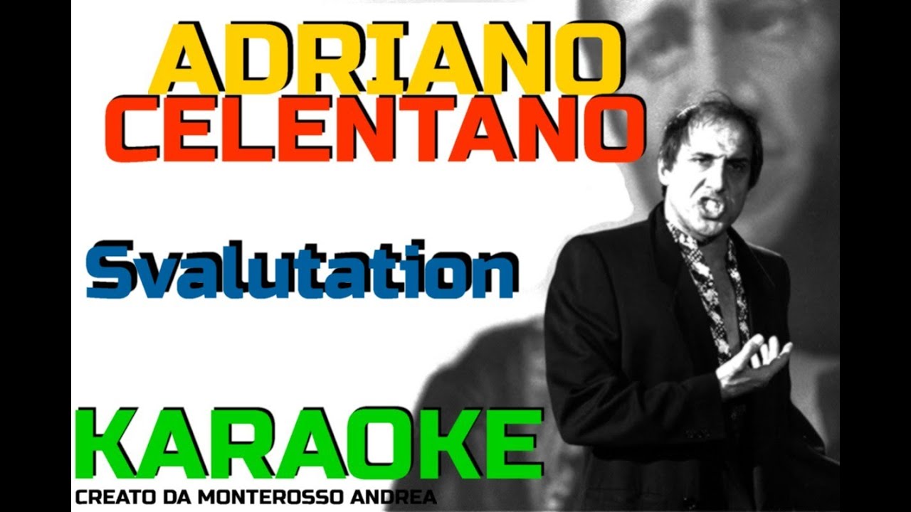 Svalutation  KARAOKE ADRIANO CELENTANO cover test
