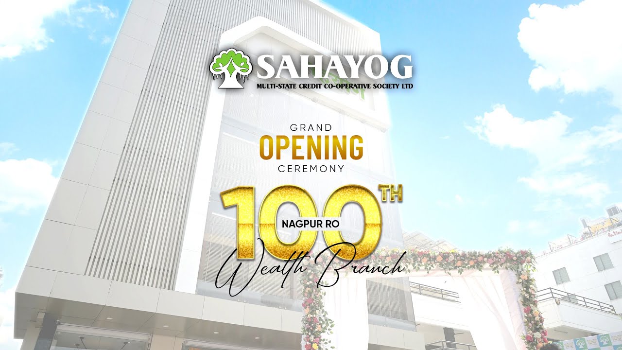 Inauguration of Sahayog Multistate's 100th Branch | Nagpur Regional Office | 1st Wealth Branch