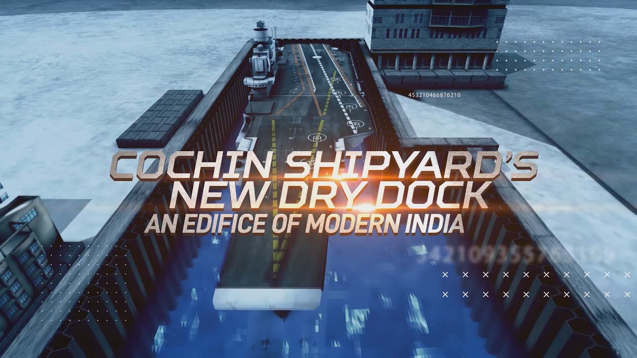 Biggest Dry Dock India @ Cochin Shipyard Ltd