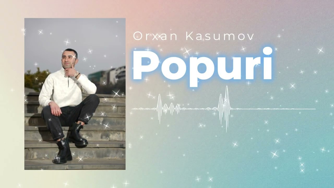 Orxan kasumov Popuri
