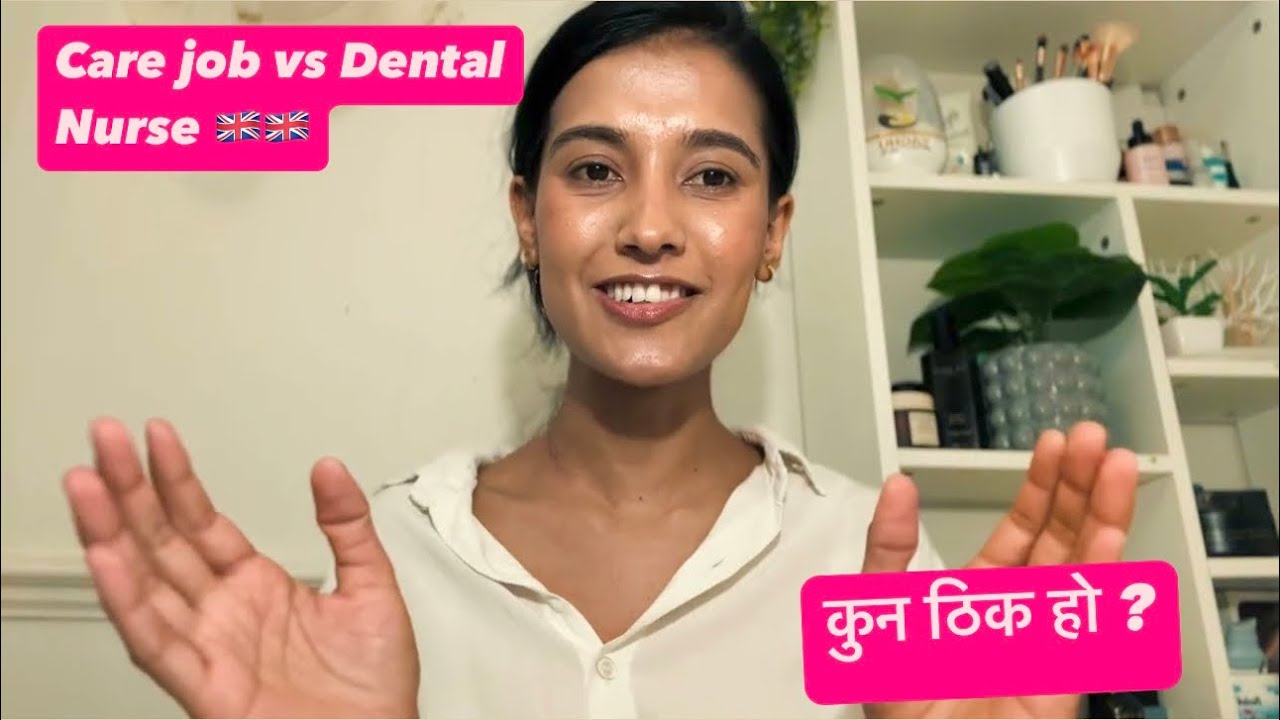 Dental Nurse vs Carer - My experience in the UK 🇬🇧