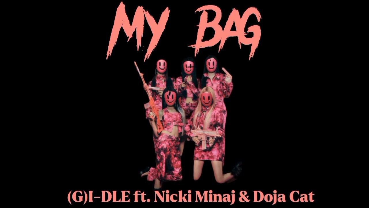 MY BAG - (G)I-DLE ft. Nicki Minaj and Doja Cat ( Full Extended Version Remix)