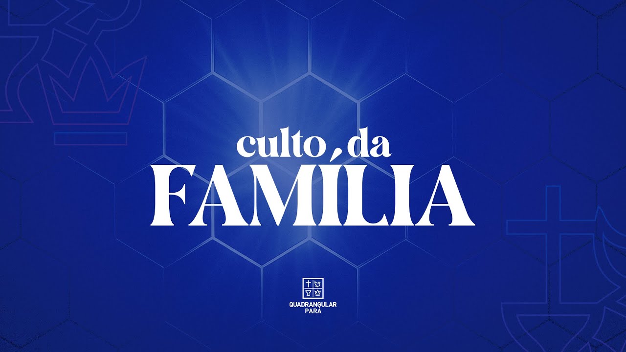 CULTO DA FAMÍLIA NOITE | 17:45h | 15/03/2026
