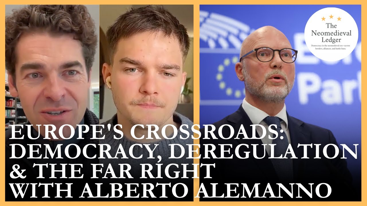 Europe's Crossroads: Democracy, Deregulation & the Far Right with Alberto Alemanno