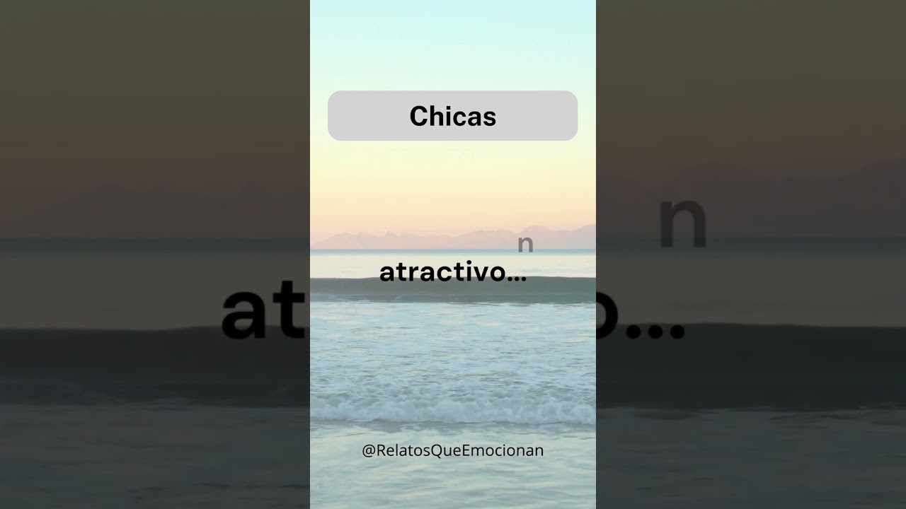Relatos: Las Chicas Encuentran Atractivo...#relatos #historiaconmovedora #shorts