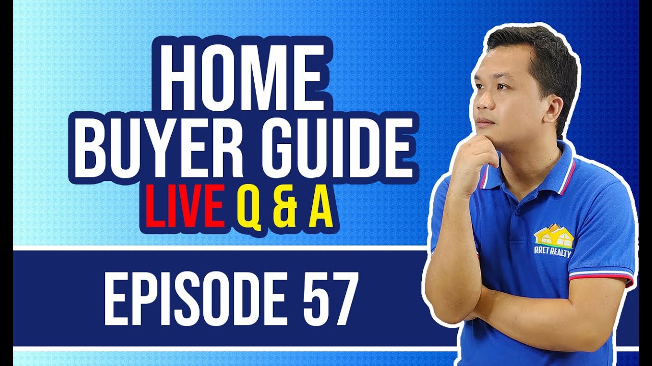 Home Buyer Guide Episode 57 Live Q & A, May 1, 2021 | Tips on Buying a House Philippines