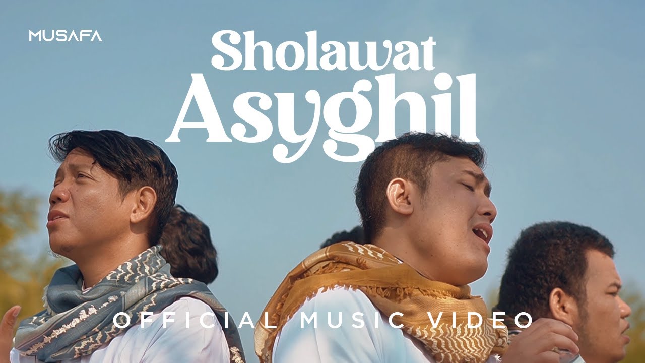 Sholawat Asyghil - Musafa | Official Music Video