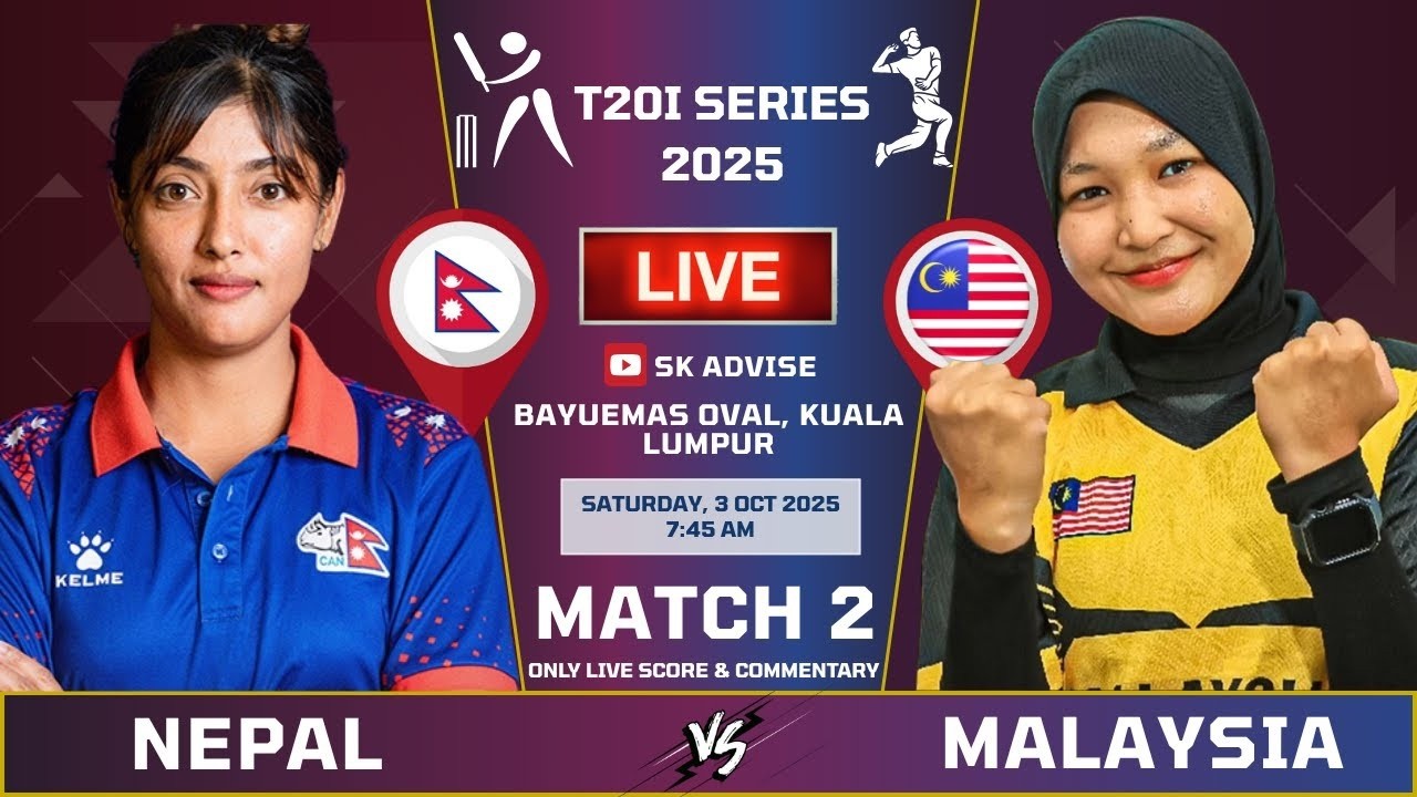 NEPAL'S WOMEN VS MALAYSIA'S WOMEN 1st INNING NEPAL BATTING LIVE SCORE & COMMENTARY BY SK ADVISE