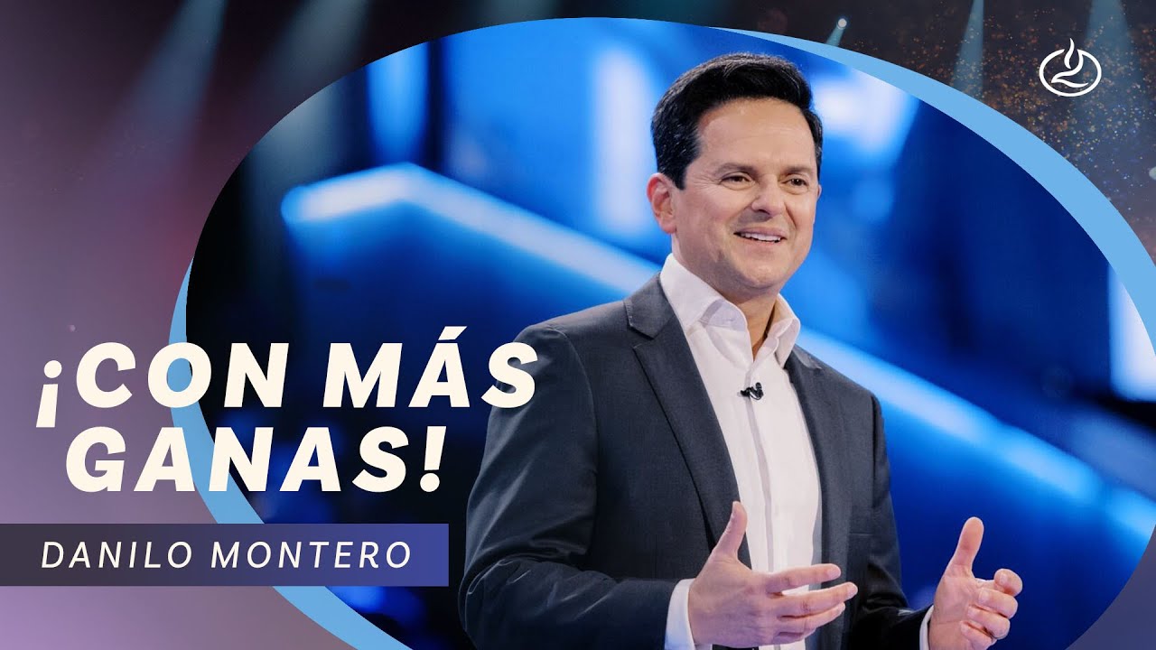Danilo Montero | ¡Con más ganas! | Iglesia Lakewood