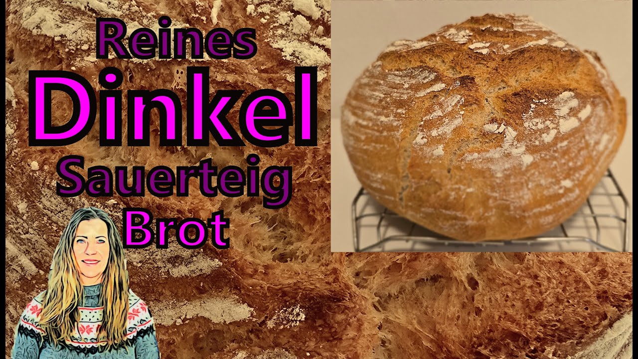 Reines Dinkel - Sauerteig - Brot    -    bekömmlich & lecker mit einer wirklich saftigen Krume