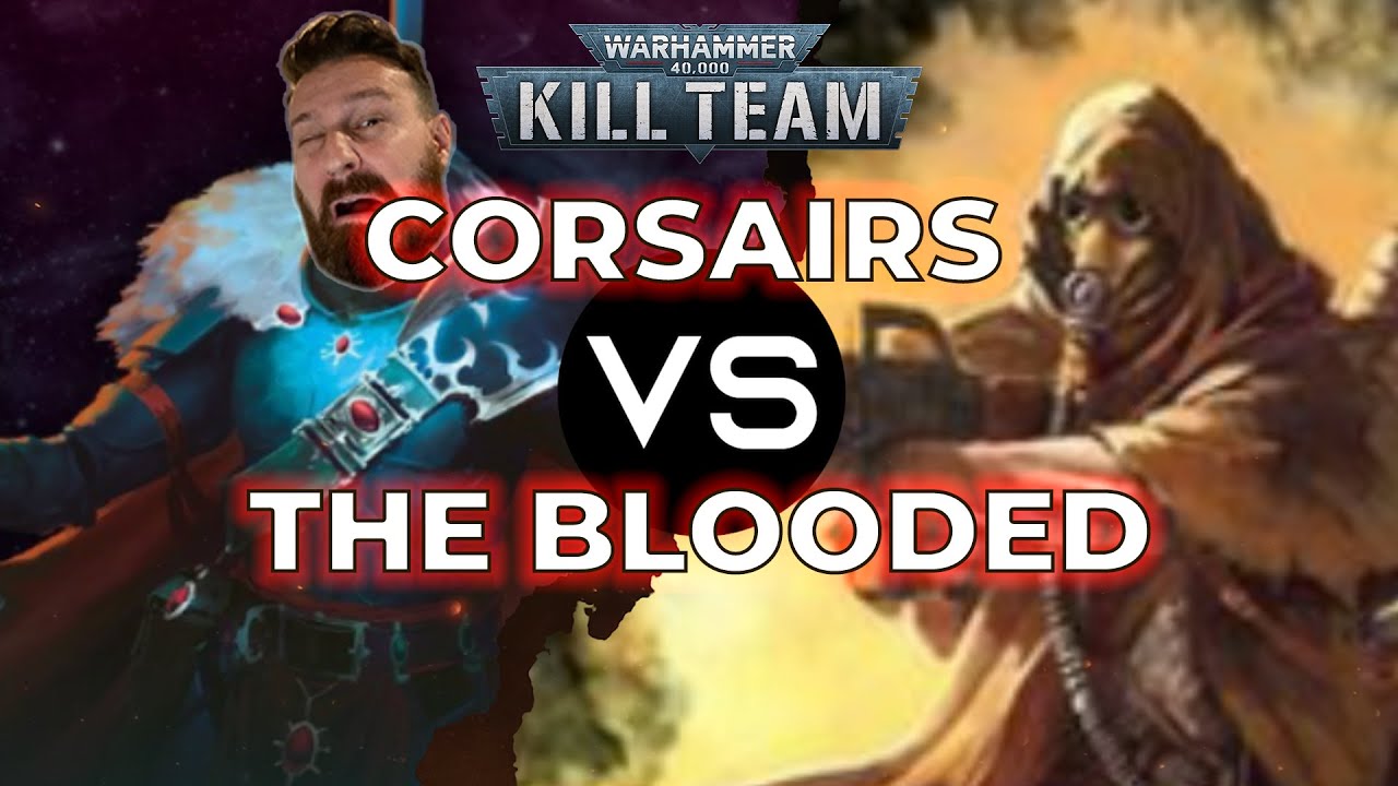 KILL TEAM 2021 TACTICAL BATTLE REPORT. Corsairs Vs. The Blooded