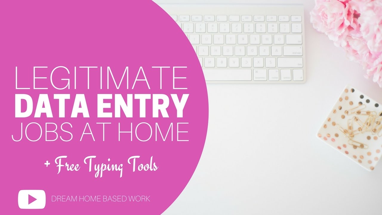 Legitimate Data Entry Online Work@Home Jobs + Free Typing Tools