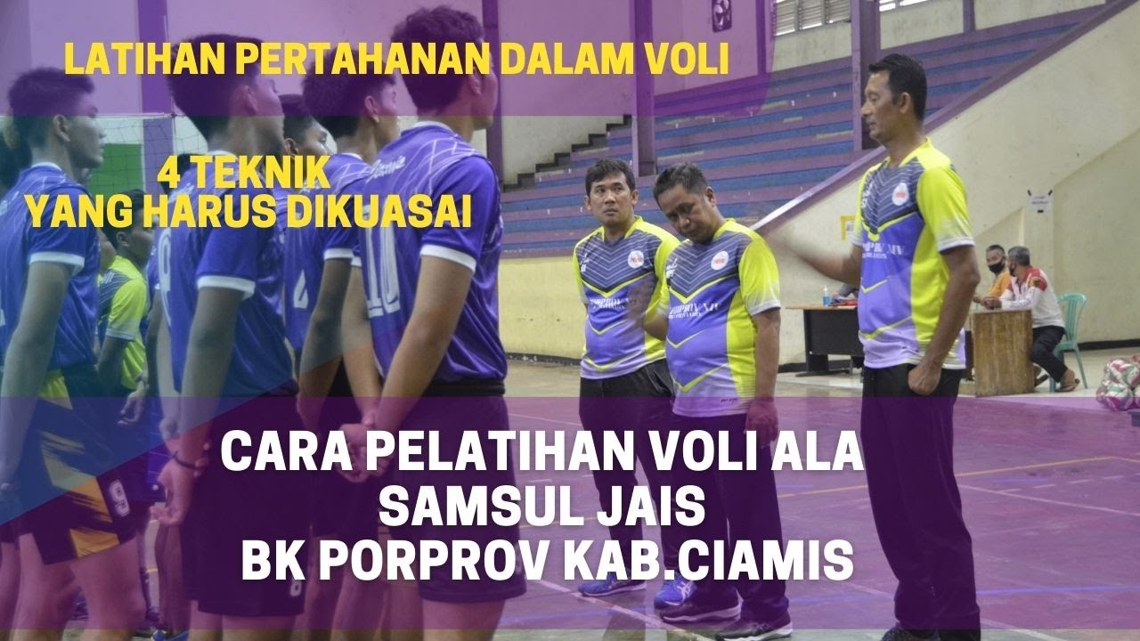 4 TEKNIK LATIHAN PERTAHANAN DALAM VOLI ALA  SAMSUL JAIS /CARA PELATIHAN BK PORPROV / TRAINING VOLLEY