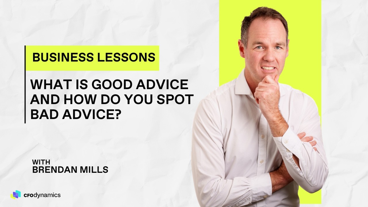 What is Good Advice and How Do You Spot Bad Advice