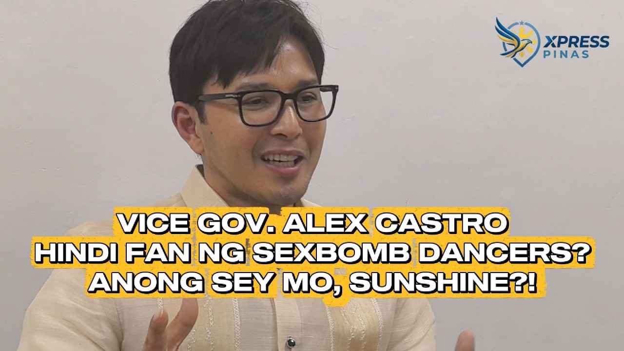 ALEX CASTRO, HINDI FAN NG SEXBOMB? ANONG SEY MO, SUNSHINE?! /Xpress Pinas