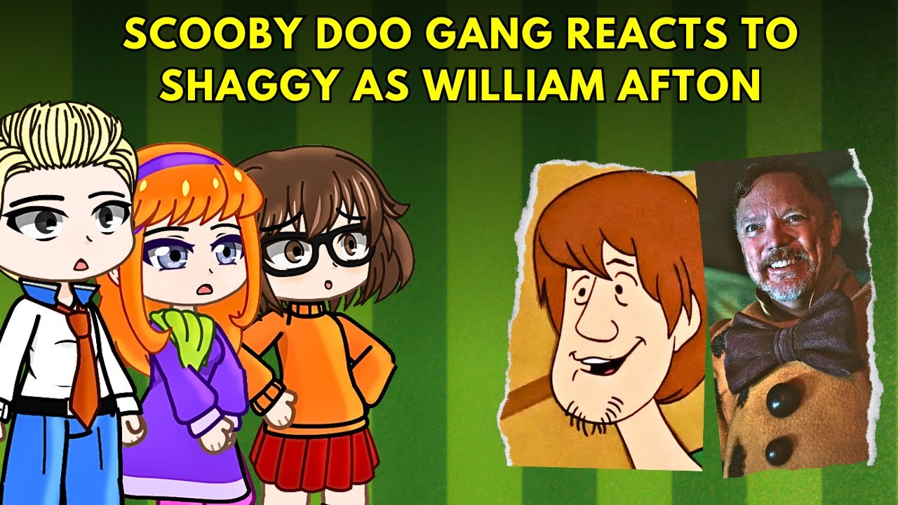 Scooby Doo Gang Reacts to SHAGGY as William Afton from FNAF 🤯😱😨