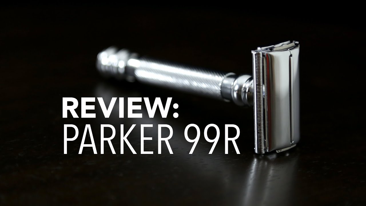 Parker 99R Safety Razor - Review