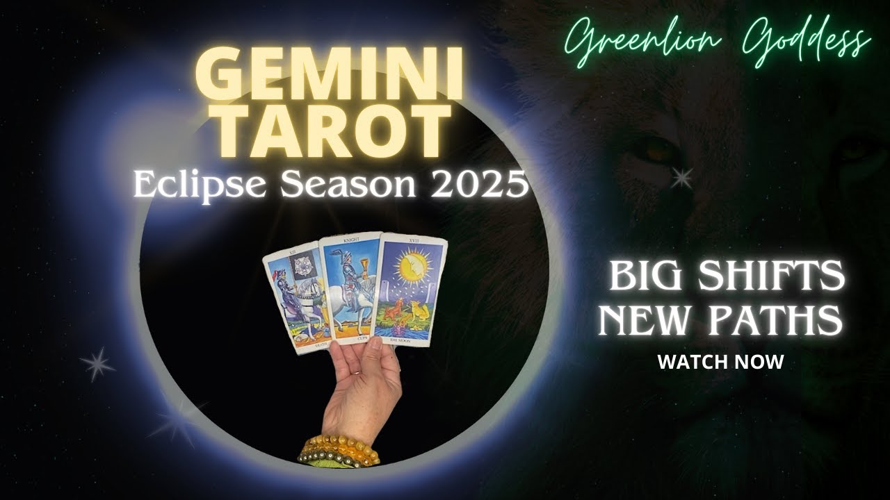 GEMINI TAROT ♊️ Eclipse Season 2025 ⚡️ Big Shifts, Powerful Endings & New Paths 🔥