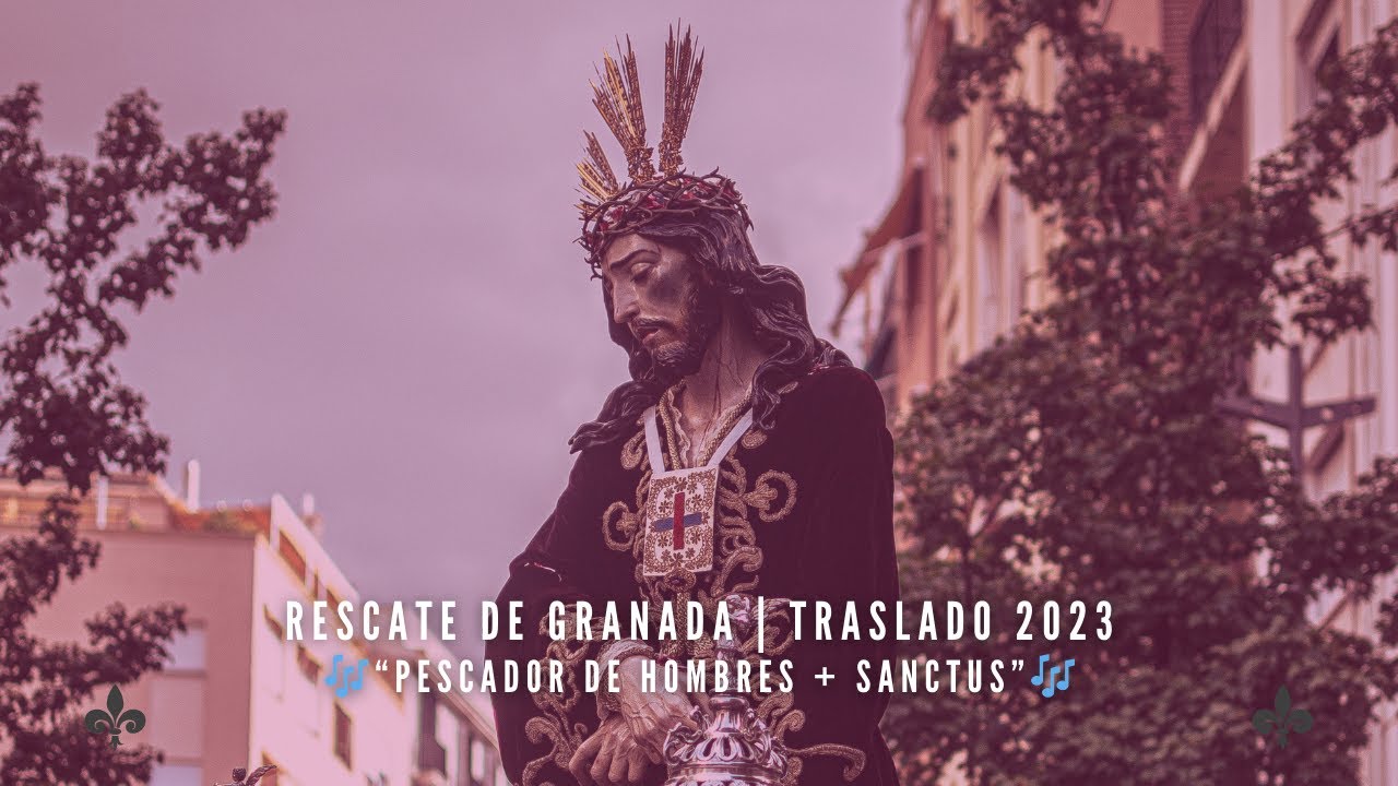 Rescate Granada | Traslado 2023 | 🎶