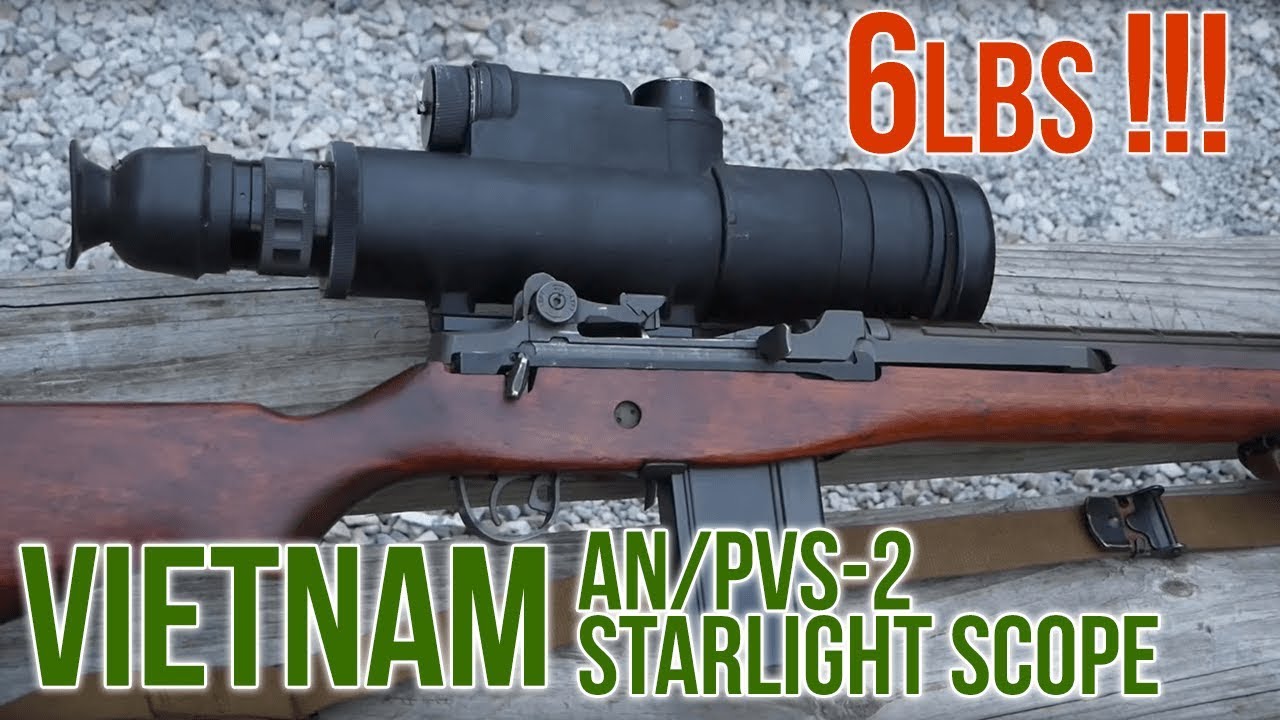 Early Night Vision: Vietnam Era AN/PVS-2  Starlight Scope