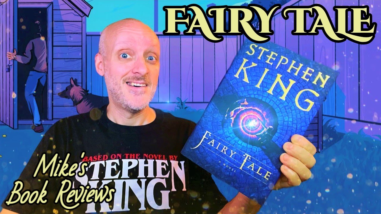 Fairy Tale by Stephen King Book Review & Reaction | A Love Letter to The Titans of Fantasy Horror