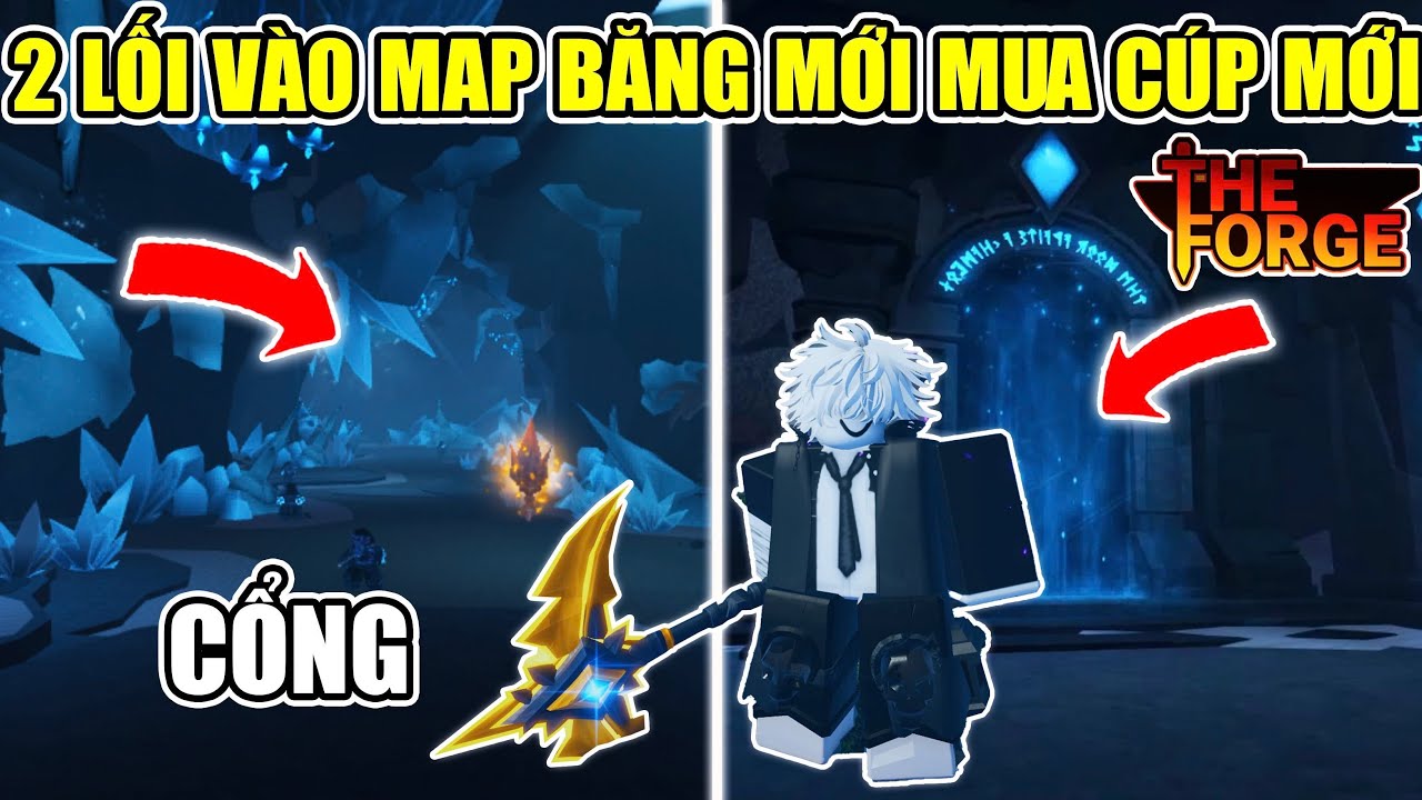 THE FORGE 2 VỊ TRÍ MUA CÚP MỚI BÊN TRONG MAP BĂNG VÀ NGUYÊN LIỆU HIẾM RA MẮT 