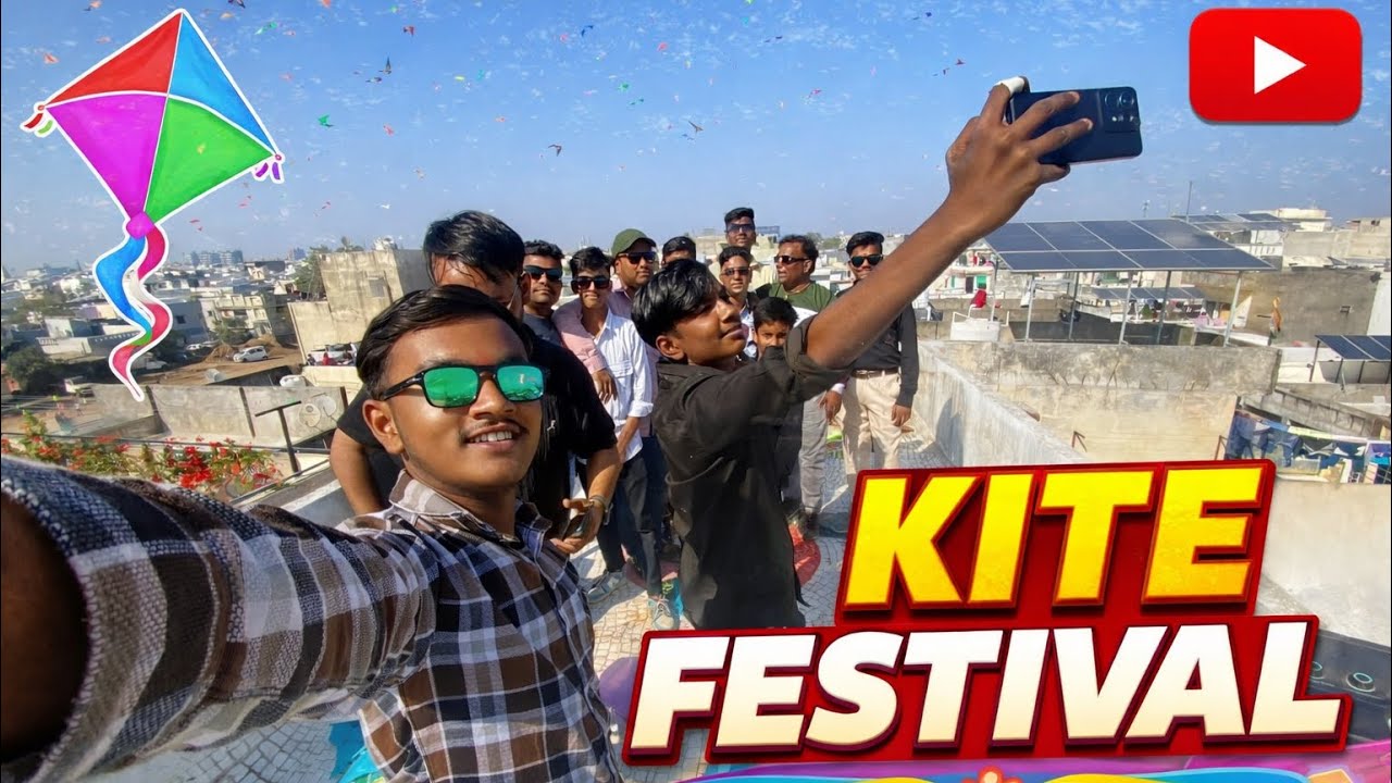 Kite festival day.1 /માં આપડે ફૂલ ઇન્જોઈ કરિયો 