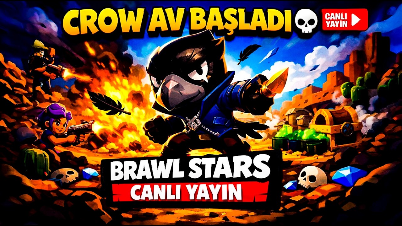 CROW AV BAŞLADI ☠️ BRAWL STARS CANLI YAYIN # 25