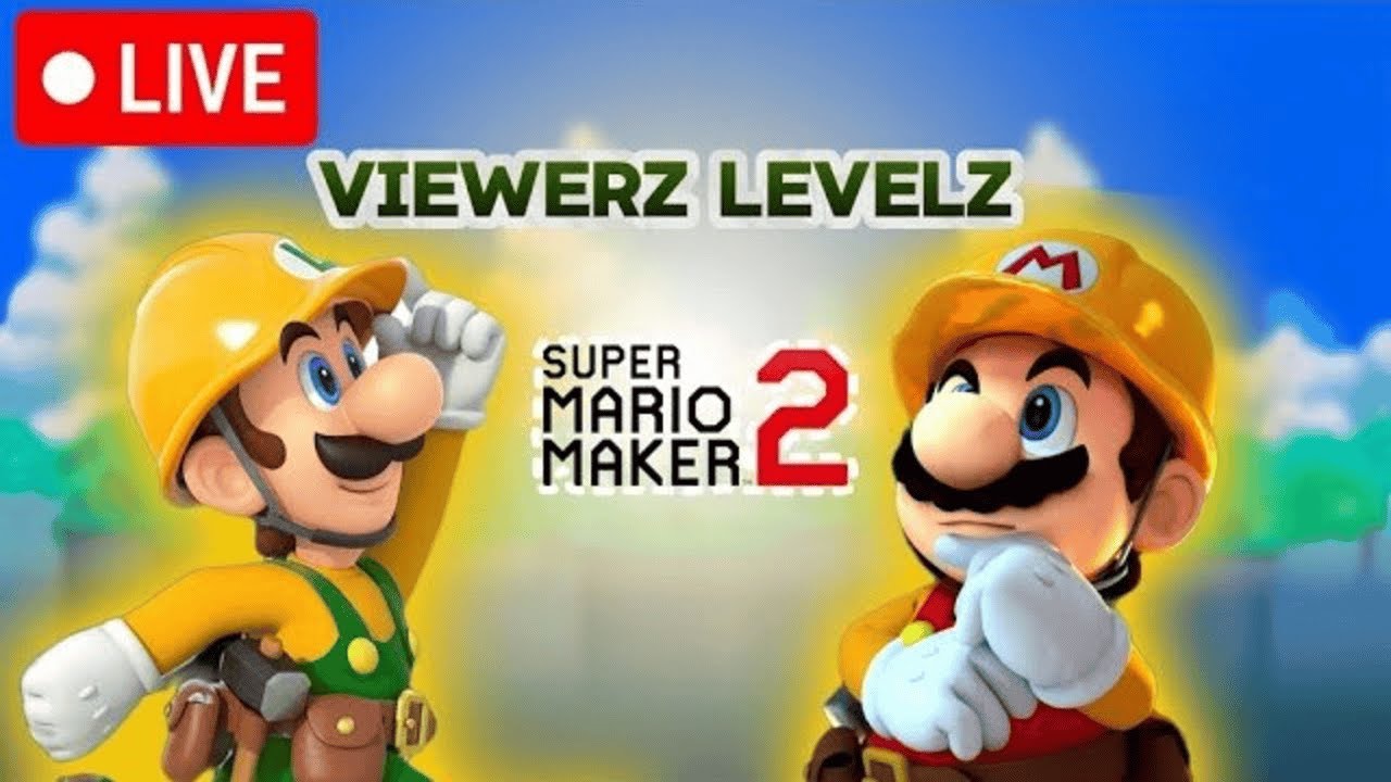 Playing your Super Mario Maker 2 Levels! | Viewers Levels | Switch Stream #32