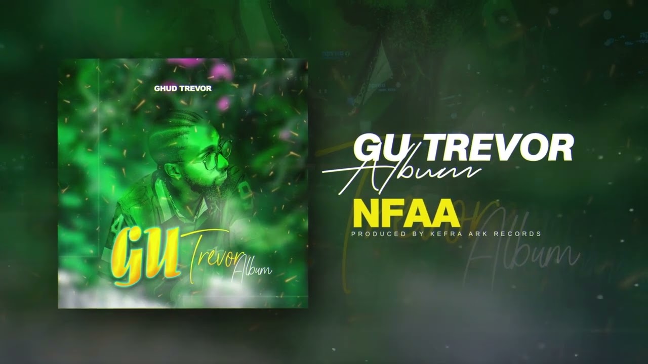 Ghud Trevor - Nfaa (TRACK 8)