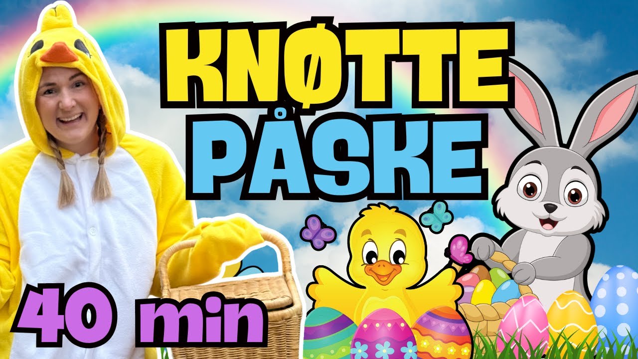 Påske for familien 🐣 | 40 min | Påskeeggjakt, sanger, eventyr og mye mer! | Norsk 4K 🐰uten reklame